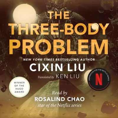translator, Ken Liu, Cixin Liu, Rosalind Chao: The Three-Body Problem (AudiobookFormat, 2024, Macmillan Audio)
