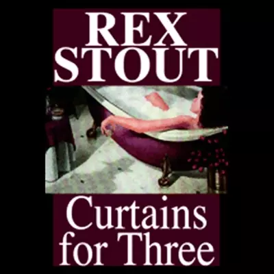 Michael Prichard, Rex Stout: Curtains for Three (AudiobookFormat, 2007, Random House Audio)