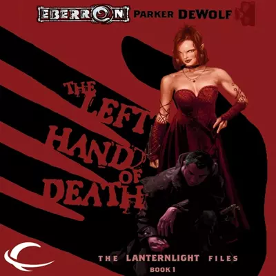 Parker DeWolf, Danny Campbell: The Left Hand of Death (AudiobookFormat, 2013, Audible Studios)