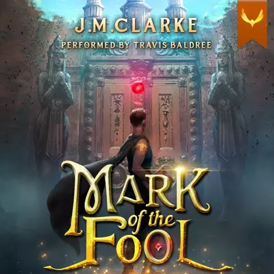 Travis Baldree, J.M. Clarke: Mark of the Fool (AudiobookFormat, 2022, Aethon Audio)