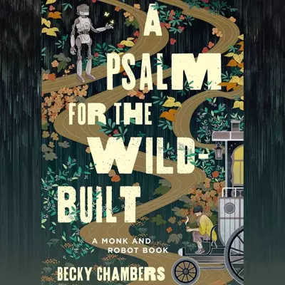 Em Grosland, Becky Chambers: A Psalm for the Wild-Built (AudiobookFormat, 2021, Macmillan Audio)