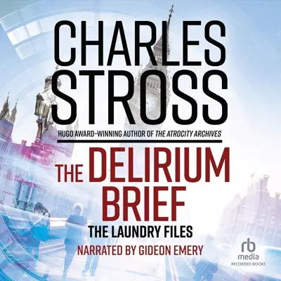 Charles Stross, Gideon Emery: The Delirium Brief (AudiobookFormat, 2017, Recorded Books, Inc.)
