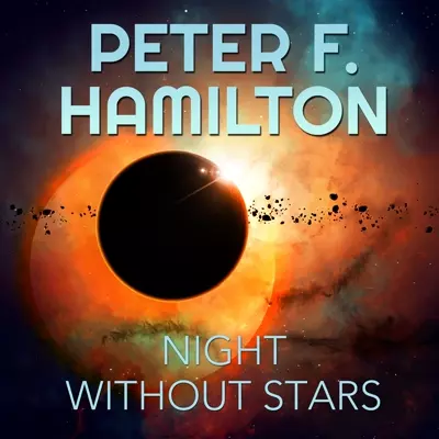Peter F. Hamilton, John Lee: A Night Without Stars: A Novel of the Commonwealth (AudiobookFormat, 2016, Tantor Audio)