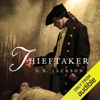 Jonathan Davis, D. B. Jackson: Thieftaker (AudiobookFormat, 2012, Audible Studios)