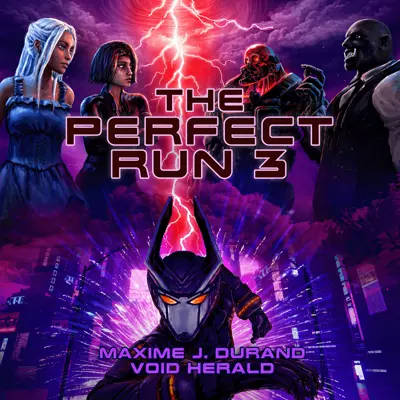 Maxime J. Durand, Void Herald, Eric Michael Summerer: The Perfect Run 3 (AudiobookFormat, 2022, Podium Audio)