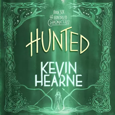 Kevin Hearne, Luke Daniels: Hunted (AudiobookFormat, 2013, Random House Audio)