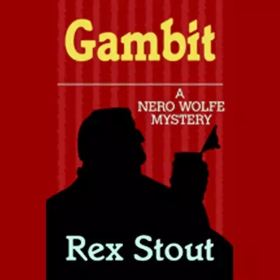 Michael Prichard, Rex Stout: Gambit (AudiobookFormat, 2007, Random House Audio)