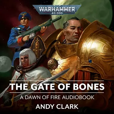 John Banks, Andy Clark: The Gate of Bones (AudiobookFormat, 2021, Black Library)