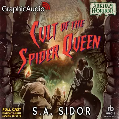 S.A. Sidor, Danny Gavigan, Earl Fisher, Jon Vertullo, Christopher Walker, Andy Brownstein, Kimberly Gilbert, Ken Jackson, Bradley Foster Smith, Holly Adams, Andy Clemence, Bruce Alan Rauscher: Cult of the Spider Queen (Dramatized Adaptation) (AudiobookFormat, 2023, GraphicAudio)