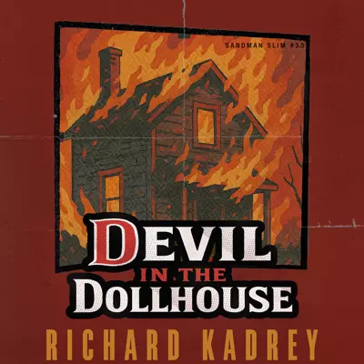 Richard Kadrey, Macleod Andrews: Devil in the Dollhouse (AudiobookFormat, 2014, HarperAudio)