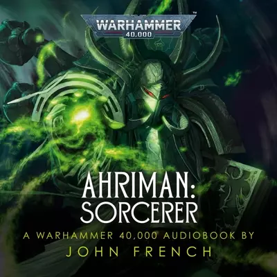John French, Mark Elstob: Ahriman: Sorcerer (AudiobookFormat, 2021, Black Library)