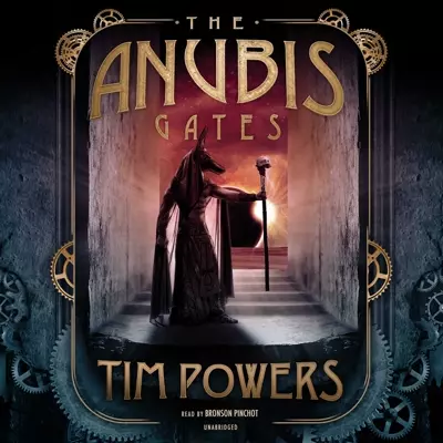 Tim Powers, Bronson Pinchot: The Anubis Gates (AudiobookFormat, 2016, Blackstone Audio, Inc.)