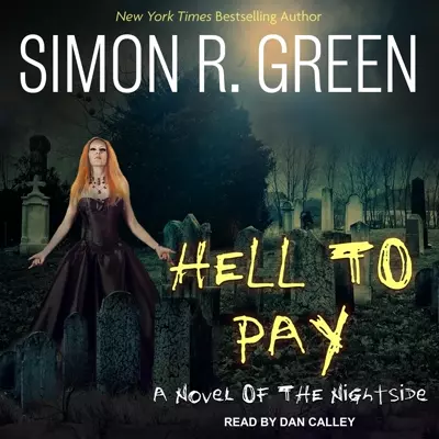 Dan Calley, Simon R. Green: Hell to Pay (AudiobookFormat, 2022, Tantor Audio)