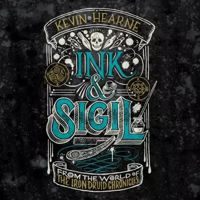 Kevin Hearne, Luke Daniels: Ink &amp;amp; Sigil (AudiobookFormat, 2020, Random House Audio)