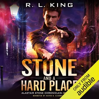 R. L. King, Kevin R. Czarnecki: Stone and a Hard Place (AudiobookFormat, 2016, Magespace Press)