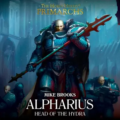 Jonathan Keeble, Mike Brooks: Alpharius: Head of the Hydra (AudiobookFormat, 2021, Black Library)