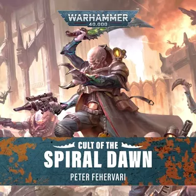 Peter Fehervari, Helen Keeley: Cult of the Spiral Dawn (AudiobookFormat, 2025, Black Library)