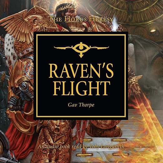 Gav Thorpe, Toby Longworth: Raven's Flight (AudiobookFormat, 2017, Black Library)