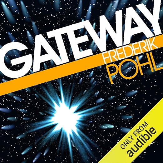 Oliver Wyman, Frederik Pohl, Robert J. Sawyer: Gateway (AudiobookFormat, 2009, Audible Studios)