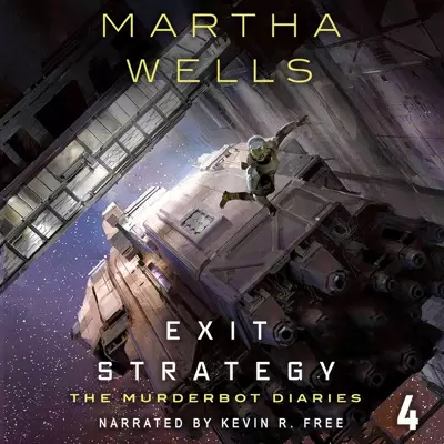 Martha Wells, Kevin R. Free: Exit Strategy (AudiobookFormat, 2018, Recorded Books)