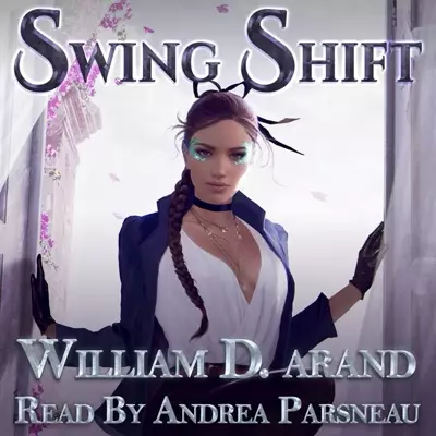 Andrea Parsneau, William D. Arand: Swing Shift (AudiobookFormat, 2019, William D. Arand)
