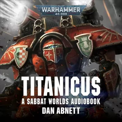Toby Longworth, Dan Abnett: Titanicus (AudiobookFormat, 2022, Black Library)