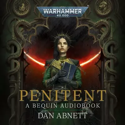 Dan Abnett, Helen Keeley: Penitent (AudiobookFormat, 2021, Black Library)