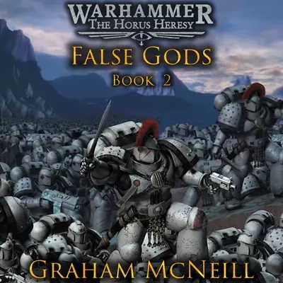 Graham McNeill, Toby Longworth: False Gods (AudiobookFormat, 2017, Black Library)