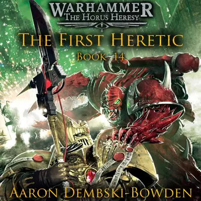 Gareth Armstrong, Aaron Dembski-Bowden: The First Heretic (AudiobookFormat, 2017, Black Library)