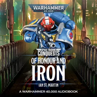 Ian St. Martin, Bruce Mackinnon: Of Honour and Iron (AudiobookFormat, 2020, Black Library)