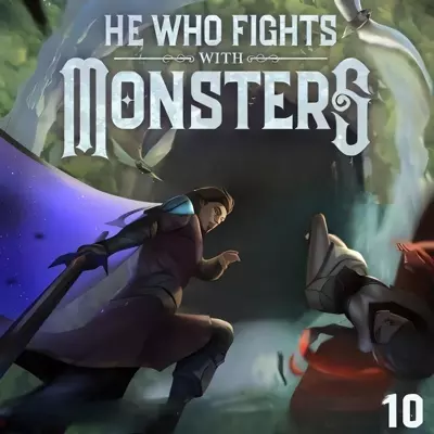 Travis Deverell, Heath Miller: He Who Fights with Monsters 10 (AudiobookFormat, 2023, Podium Audio)