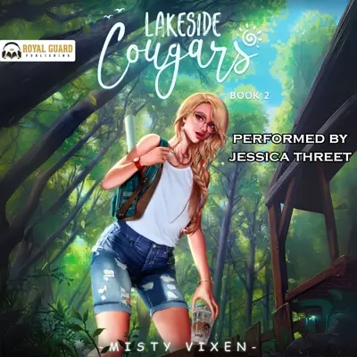Misty Vixen, Jessica Threet: Lakeside Cougars 2 (AudiobookFormat, 2025, Royal Guard Publishing LLC)