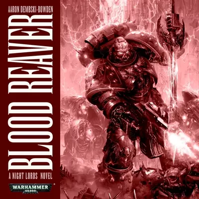 Aaron Dembski-Bowden, Andrew Wincott: Blood Reaver: Warhammer 40,000 (AudiobookFormat, 2019, Black Library)