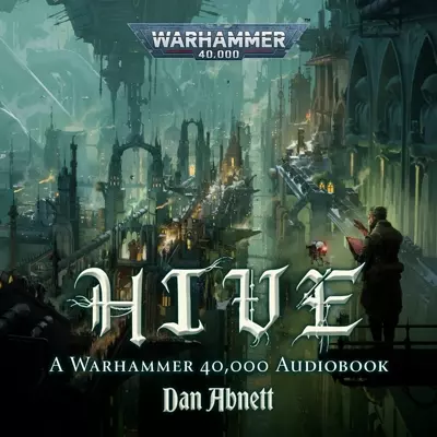 Dan Abnett, Toby Longworth: Hive (AudiobookFormat, 2026, Black Library)