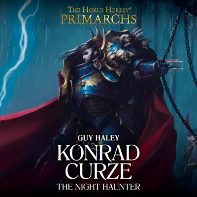 Jonathan Keeble, Guy Haley: Konrad Curze: The Night Haunter (AudiobookFormat, 2019, Black Library)