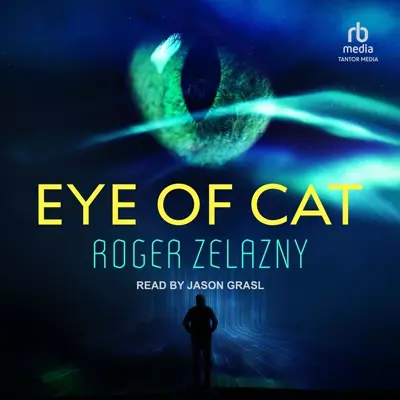 Roger Zelazny, Jason Grasl: Eye of Cat (AudiobookFormat, 2024, Tantor Media)