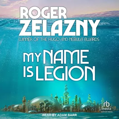 Roger Zelazny, Adam Barr: My Name is Legion (AudiobookFormat, 2024, Tantor Audio)