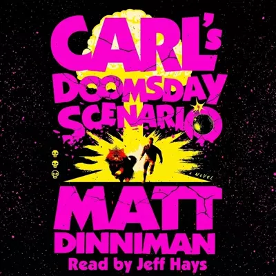 Matt Dinniman, Jeff Hays: Carl's Doomsday Scenario (AudiobookFormat, 2021, Audible Studios)