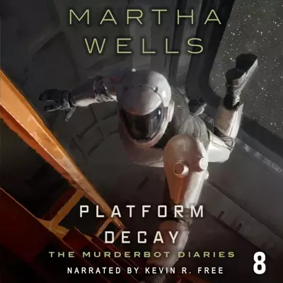 Martha Wells, Kevin R. Free: Platform Decay (AudiobookFormat, Recorded Books)
