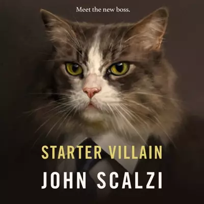 Wil Wheaton, John Scalzi: Starter Villain (AudiobookFormat, 2023, Audible Studios)