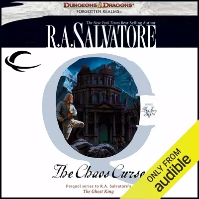 R. A. Salvatore, Victor Bevine: The Chaos Curse (AudiobookFormat, 2013, Audible Studios)