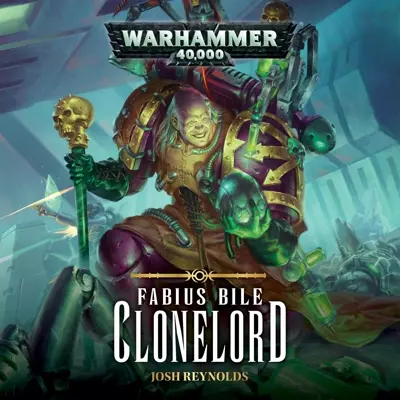 John Banks, Josh Reynolds: Fabius Bile: Clonelord (AudiobookFormat, 2018, Black Library)