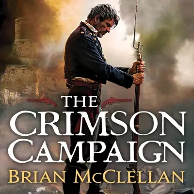 Brian McClellan, Christian Rodska: The Crimson Campaign (AudiobookFormat, 2014, Orbit)