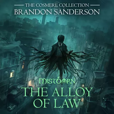 Brandon Sanderson, Michael Kramer: The Alloy of Law (AudiobookFormat, 2011, Macmillan Audio)