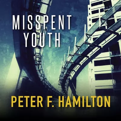 Peter F. Hamilton, Steven Crossley: Misspent Youth (AudiobookFormat, 2016, Tantor Audio)