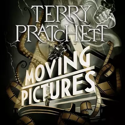 Peter Serafinowicz, Terry Pratchett, Bill Nighy, Jason Isaacs: Moving Pictures (AudiobookFormat, 2023, Penguin Audio)