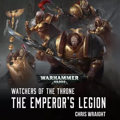 Emma Gregory, Chris Wraight, John Banks, Gareth Armstrong: The Emperor&amp;#x27;s Legion (AudiobookFormat, 2017, Black Library)