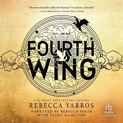 Teddy Hamilton, Rebecca Yarros, Rebecca Soler: Fourth Wing (AudiobookFormat, 2023, Recorded Books)