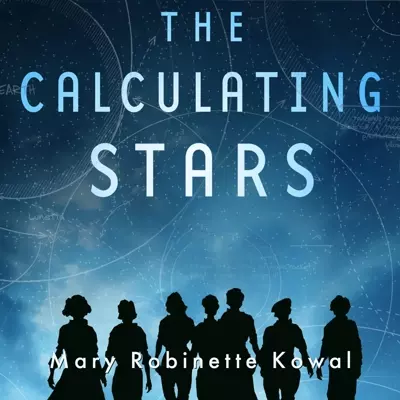 Mary Robinette Kowal: The Calculating Stars (AudiobookFormat, 2018, Audible Studios)