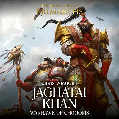 Jonathan Keeble, Chris Wraight: Jaghatai Khan: Warhawk of Chogoris (AudiobookFormat, 2018, Black Library)